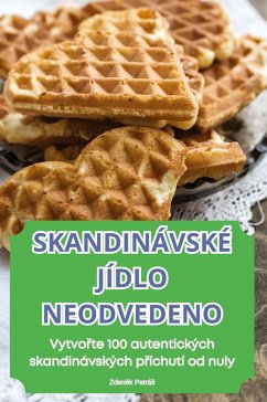 Cover SKANDINÁVSKÉ JÍDLO NEODVEDENO