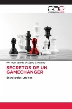 SECRETOS DE UN GAMECHANGER - Salcedo Camacho, Patricia Dennis