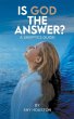 Is God The Answer? A Skeptics Guide - Bild 1