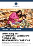 Einstellung der Verbraucher, Wissen und Nutzung von Ernährungsinformationen