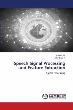 Speech Signal Processing and Feature Extraction - V. R., Balaji;T., Joby Titus