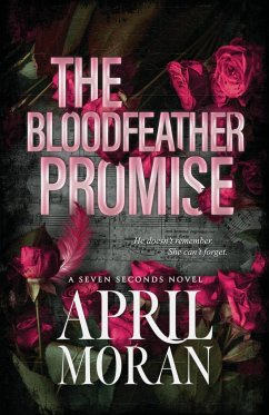 The Bloodfeather Promise - Moran, April