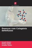 Doenças com Colagénio defeituoso