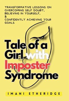 Tale of a Girl with Imposter Syndrome - Etheridge, Imani