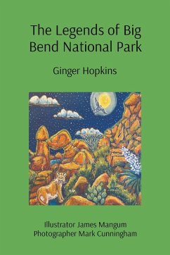 The Legends of Big Bend National Park - Hopkins, Ginger