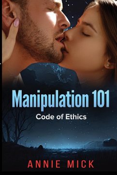 Manipulation 101 - Mick, Annie