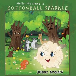 Hello, My Name is Cottonball Sparkle - Arduini, Jessy