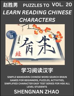 Puzzles to Read Chinese Characters (Part 20) - Easy Mandarin Chinese Word Search Brain Games for Beginners, Puzzles, Activities, Simplified Character Easy Test Series for HSK All Level Students - Zhao, Shengnan