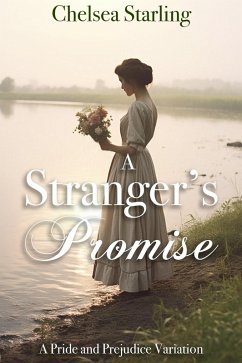 Cover A Stranger's Promise: A Pride and Prejudice Variation (eBook, ePUB)