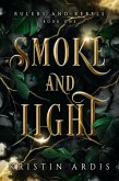 Smoke and Light (Rulers and Rebels, #1) (eBook, ePUB)