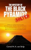 The Mystery of the Black Pyramids... Solved! (eBook, ePUB)