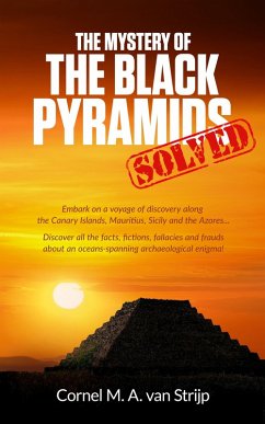 Cover The Mystery of the Black Pyramids... Solved! (eBook, ePUB)