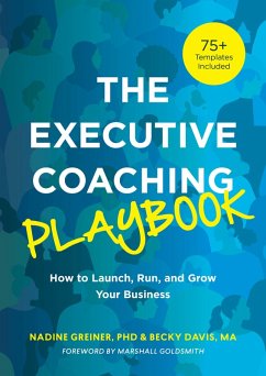 The Executive Coaching Playbook (eBook, ePUB) - Greiner, Nadine; Davis, Becky