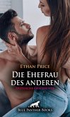 Die Ehefrau des anderen   Erotische Geschichte (eBook, PDF)