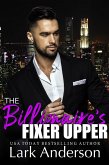 The Billionaire's Fixer Upper (Beguiling a Billionaire, #2) (eBook, ePUB)