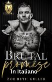 Brutal Promise (Volkov Bratva Series (In Italiano), #2) (eBook, ePUB)
