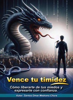 Cover Vence tu timidez. Cómo liberarte de tus miedos y expresarte con confianza. (eBook, ePUB)