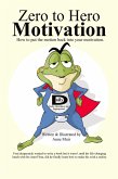Zero To Hero Motivation (eBook, ePUB)