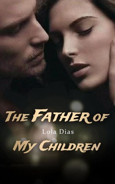 The Father of My Children (eBook, ePUB) The Father of My Children (eBook, ePUB)