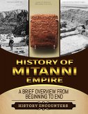 Mitanni Empire: A Brief Overview from Beginning to the End (eBook, ePUB)