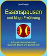 Essenspausen und kluge Ernährung... - Bild 1