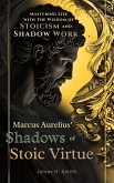 Marcus Aurelius' Shadows of Stoic Virtue (eBook, ePUB)