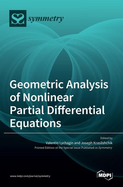 Geometric Analysis of Nonlinear Partial Differential Equations Geometric Analysis of Nonlinear Partial Differential Equations