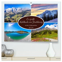 Es grüßt Mühlbach am Hochkönig (hochwertiger Premium Wandkalender 2025 DIN A2 quer), Kunstdruck in Hochglanz