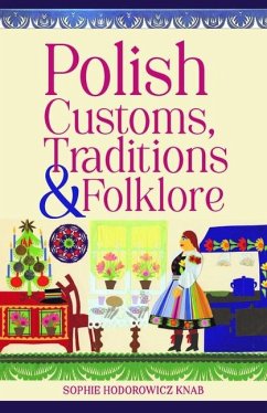 Polish Customs, Traditions & Folklore - Knab, Sophie Hodorowicz