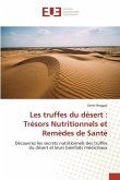 Les truffes du désert : Trésors Nutritionnels et Remèdes de Santé