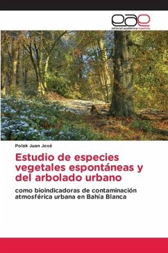 Estudio de especies vegetales espontáneas y del arbolado urbano - Juan José, Polak