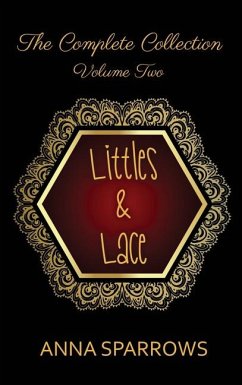 Littles & Lace The Complete Collection - Sparrows, Anna