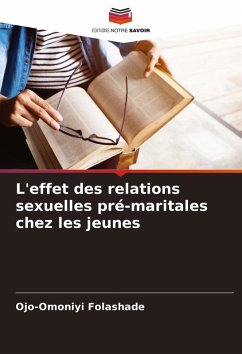 Cover L'effet des relations sexuelles pré-maritales chez les jeunes