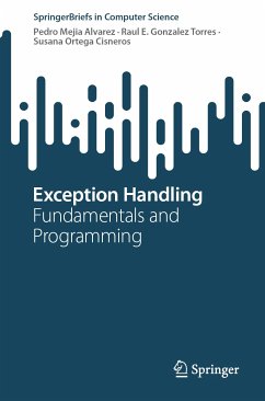 Exception Handling (eBook, PDF) - Mejia Alvarez, Pedro; Gonzalez Torres, Raul E.; Ortega Cisneros, Susana