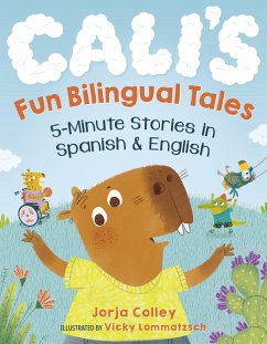 Cover Cali's Fun Bilingual Tales: 5-Minute Stories in Spanish and English
