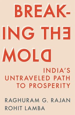 Breaking the Mold - Rajan, Raghuram G.; Lamba, Rohit