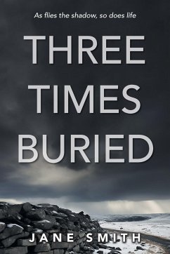 Three Times Buried - Smith, Jane