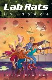LAB RATS IN SPACE LAB RATS IN SPACE