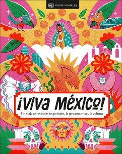 ¡Viva México! (Spanish Edition) - Dk Travel