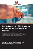Structurer un SMS sur la santé et la sécurité au travail