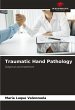 Traumatic Hand Pathology - Bild 1