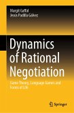 Dynamics of Rational Negotiation (eBook, PDF)