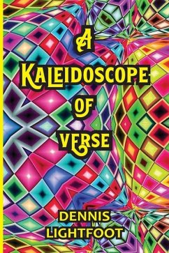 A Kaleidoscope of Verse - Lightfoot, Dennis