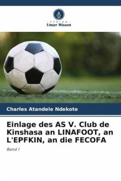 Einlage des AS V. Club de Kinshasa an LINAFOOT, an L'EPFKIN, an die FECOFA - Atandele Ndekote, Charles