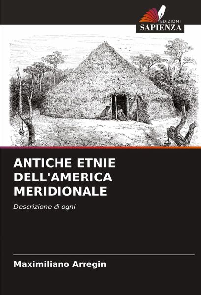 ANTICHE ETNIE DELL'AMERICA MERIDIONALE