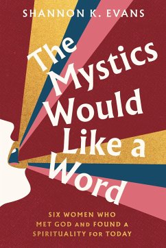 The Mystics Would Like a Word - Evans, Shannon K