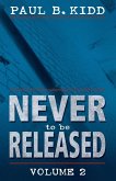 NEVER TO BE RELEASED VOLUME 2 NEVER TO BE RELEASED VOLUME 2