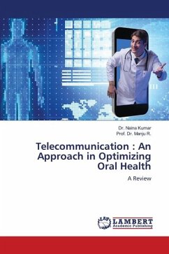 Telecommunication : An Approach in Optimizing Oral Health