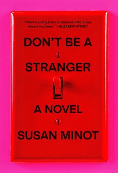 Don't Be a Stranger - Minot, Susan