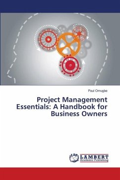 Project Management Essentials: A Handbook for Business Owners